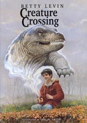 Cover of: Creature crossing by Betty Levin