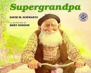 Cover of: Supergrandpa by David M. Schwartz, David M. Schwartz