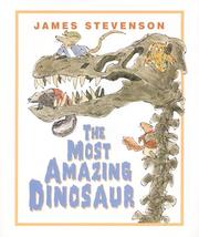 Cover of: The most amazing dinosaur by James Stevenson