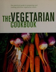Cover of: The vegetarian cookbook