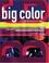 Cover of: Big Color