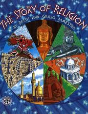 Cover of: The Story of Religion by Betsy Maestro, Giulio Maestro, Betsy Maestro