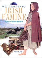 Cover of: How I survived the Irish famine: the journal of Mary O'Flynn