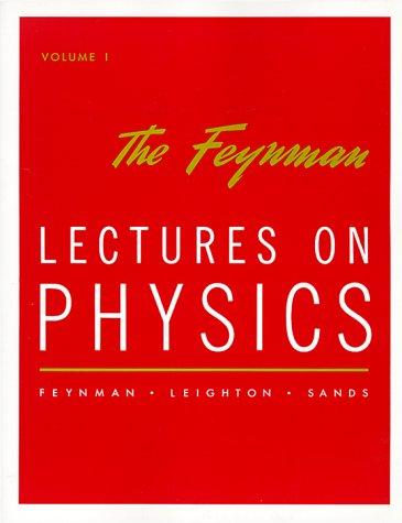 The Feynman Lectures on Physics: Commemorative Issue Vol 1 by Richard Phillips Feynman, Robert B. Leighton, Matthew Sands