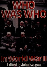 Cover of: Who was who in World War II