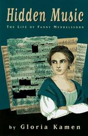 Cover of: Hidden music: the life of Fanny Mendelssohn