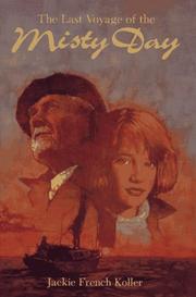 Cover of: The last voyage of the Misty Day by Jackie French Koller