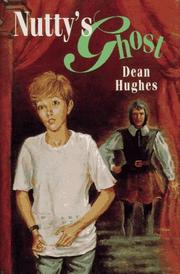 Cover of: Nutty's ghost by Dean Hughes
