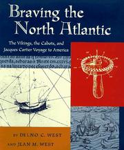 Cover of: Braving the North Atlantic: the Vikings, the Cabots, and Jacques Cartier voyage to America