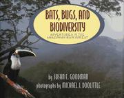 Cover of: Bats, bugs, and biodiversity: adventures in the Amazonian rain forest