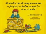 Alexander que de ninguna manera--le oyen?--lo dice en serio!--se va a mudar