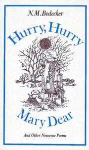 Hurry, hurry, Mary dear! And other nonsense poems by N. M. Bodecker