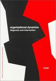 Cover of: Organizational dynamics: diagnosis and intervention