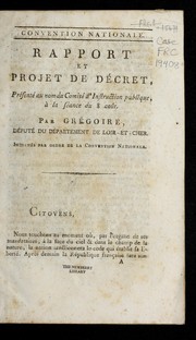 Cover of: Rapport et projet de de cret, pre sente  au nom du Comite  d'instruction publique, a   la se ance du 8 aou t by Henri Gre goire