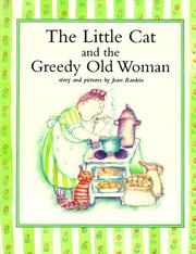 Cover of: The little cat and the greedy old woman: story and pictures