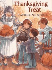 Cover of: Thanksgiving treat by Catherine Stock