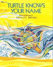 Cover of: Turtle knows your name by Ashley Bryan, Ashley Bryan