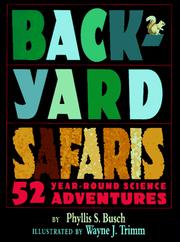 Cover of: Backyard safaris: 52 year-round science adventures