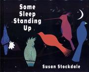 Cover of: Some sleep standing up by Susan Stockdale