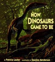 Cover of: How dinosaurs came to be