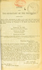 Cover of: A report of the computation of tables, to be used with the hydrometer recently adopted for use in the United States custom-houses