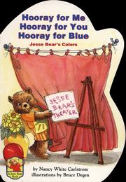 Cover of: Hooray for me, hooray for you, hooray for blue by Nancy White Carlstrom