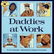 Cover of: Daddies At Work (Aladdin Picture Books) by Eve Merriam
