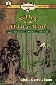 Cover of: Wiley And The Hairy Man by Molly Bang