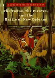 Cover of: The twins, the pirates, and the Battle of New Orleans
