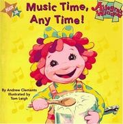 Cover of: Music time, any time! | Andrew Clements