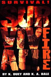 Fire by Kathleen Duey, Karen A. Bale