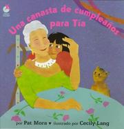 Cover of: Una canasta de cumpleaños para Tía by Pat Mora