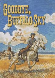Cover of: Goodbye, Buffalo Sky by John Loveday