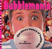 Bubblemania by Lee Wardlaw
