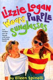 Cover of: Lizzie Logan Wears Purple Sunglasses | Eileen Spinelli