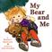 Cover of: My bear and me