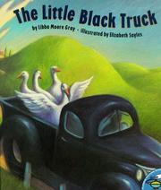 Cover of: The Little Black Truck by Libba Moore Gray