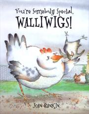 Cover of: You're somebody special, Walliwigs! by Joan Rankin