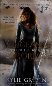 Cover of: Vengeance born by Kylie Griffin