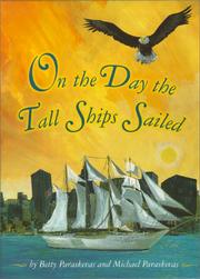 Cover of: On the Day the Tall Ships Sailed by Betty Paraskevas