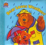 Cover of: Bear Loves Weather (Bear In The Big Blue House) by Janelle Cherrington