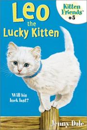 Cover of: Leo the Lucky Kitten (Kitten Friends #5) by Jenny Dale