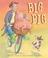 Cover of: Big Pig