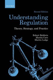 Cover of: Understanding regulation: theory, strategy, and practice