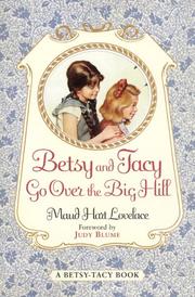 Cover of: Betsy and Tacy Go over the Big Hill by Maud Hart Lovelace, Lois Lenski