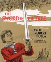 The sword in the tree by Clyde Robert Bulla, Paul Casale, Bruce Bowles