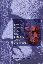 Cover of: John Stuart Mill on liberty and control