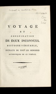 Cover of: Voyage et conspiration de deux inconnues by Malouet, Pierre-Victor baron