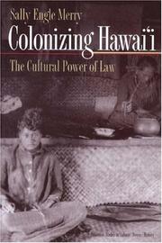 Cover of: Colonizing Hawai'i: the cultural power of law