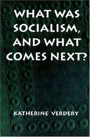 Cover of: What was socialism, and what comes next?